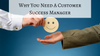 Why You Need A Customer Success Manager