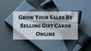 Grow Your Sales By Selling Gift Cards Online